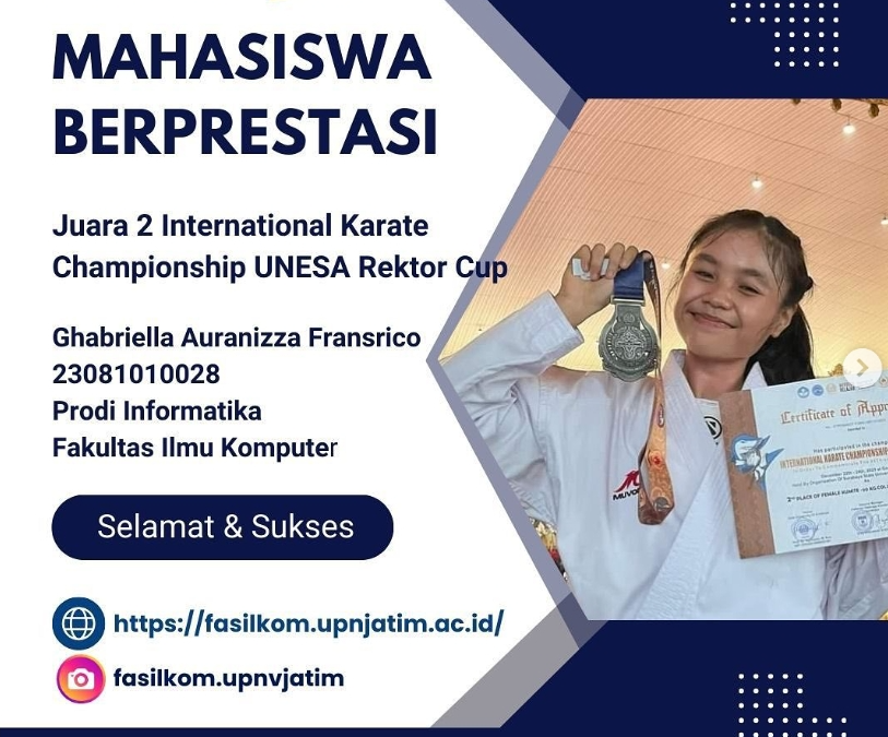 Selamat dan Sukses Ghabriella Auranizza Fransrico Juara 2 International Karate Championship UNESA Rektor Cup