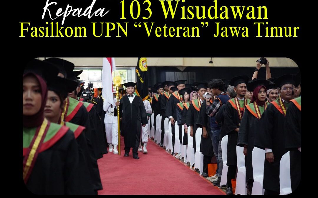 Selamat dan Sukses Para Wisudawan/Wisudawati Fasilkom