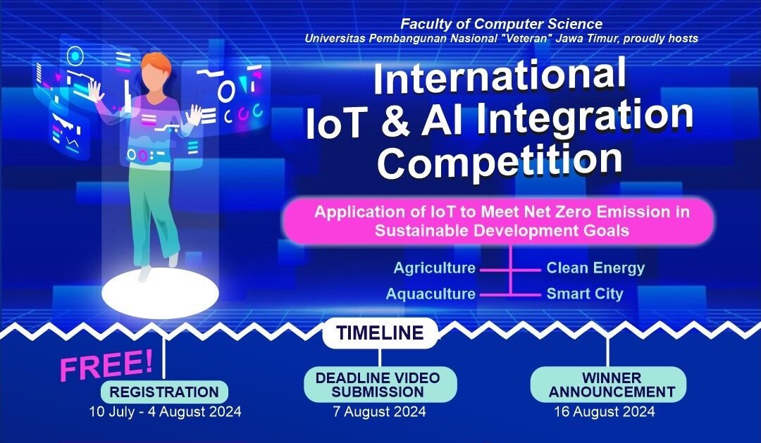 🏆🥇 DIESNATALIS FASILKOM UPNVJT 2024 : INTERNATIONAL IoT & AI INTEGRATION COMPETITION 🥇 🏆