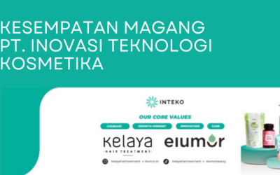 Kesempatan Magang di PT. Inovasi Teknologi Komestika