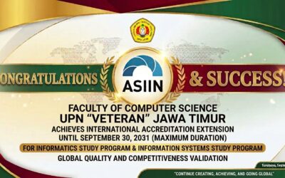 Selamat dan Sukses: Program Studi Informatika dan Sistem Informasi Fasilkom UPN “Veteran” Jawa Timur Raih Perpanjangan Akreditasi Internasional ASIIN Hingga 2031