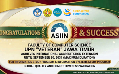 Selamat dan Sukses: Program Studi Informatika dan Sistem Informasi Fasilkom UPN “Veteran” Jawa Timur Raih Perpanjangan Akreditasi Internasional ASIIN Hingga 2031