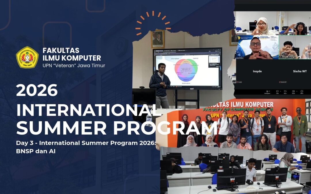 Fasilkom UPN Veteran Jatim Gelar Pelatihan BNSP dan Sharing Session AI pada Hari Ketiga Summer Program 2026