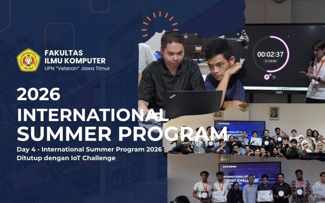 Fasilkom UPN Veteran Jawa Timur Tutup International Summer Program 2026 melalui International IoT Sprint Challenge